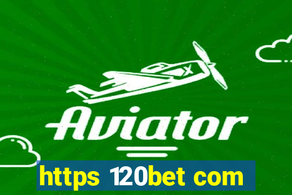 https 120bet com